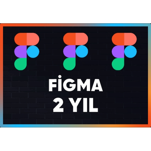  ⚡ FİGMA  2 YIL ⚡